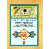 Delailül Hayrat Salavat - ı Şerifeler Aslı - Okunuşu - Anlamı - Kolektif