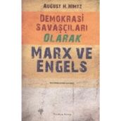 Demokrasi Savaşçıları Olarak Marx ve Engels - August H. Nimtz