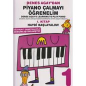 Denes Agay’dan Piyano Çalmayı Öğrenelim 1. Kitap - Denes Agay