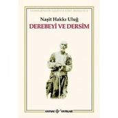 DEREBEYI VE DERSIM - NAŞİT HAKKI ULUĞ