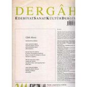 Dergah Aylik Edebiyat Sanat Kultur Dergisi + Ozel Eki Ile Birlikte "Yazan, Yasamamis Olabilir. Anlayan, Mutlaka Yasamistir!" / Yil: 2018 Sayi: 344 Cilt: Xxıx