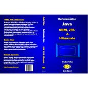 Derinlemesine Java - ORM, JPA & Hibernate Kitabı - Önder Teker
