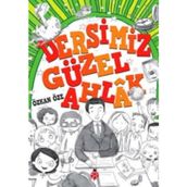 Dersimiz Güzel Ahlak - Özkan Öze
