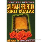DERTLERE DERMAN SALAVAT-I ŞERİFELER SIRLI DUALAR DUA: 040 - ARIF PAMUK