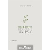 Dervişin Yolu 1: Her Güne Bir Ayet - Senai Demirci