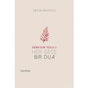 Dervişin Yolu 2-Her Gece Bir Dua - Senai Demirci