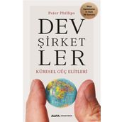 Dev Şirketler - Küresel Güç Elitleri - Peter Philips