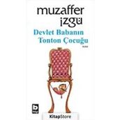 DEVLET BABANIN TONTON ÇOCUĞU - MUZAFFER İZGU