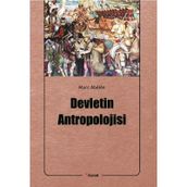 DEVLETIN ANTROPOLOJISI - MARC ABÉLÈS