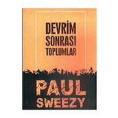 DEVRIM SONRASI TOPLUMLAR - PAUL M. SWEEZY