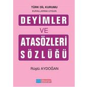 Deyimler ve Atasözleri Sözlüğü - Kolektif