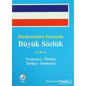 DICTİONNAIRE FRANÇAIS BÜYÜK SÖZLÜK - SEVGI TÜRKER TERLEMEZ