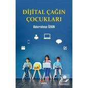 Dijital Çağın Çocukları - Abdurrahman Özkan