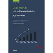 Dijital Mecrada Haksız Rekabet Hukuku Uygulamaları Mert Kürşat Akın 1. Baskı, Şubat 2024