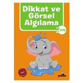 Dikkat ve Görsel Algılama - 2 Yaş - Beyaz Panda Yayınları