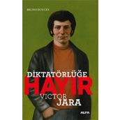 Diktatörlüğe Hayır - Victor Jara - Bruno Doucey