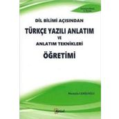 DIL BILIMI AÇISINDAN TÜRKÇE YAZILI ANLATIM VE ANLATIM TEKNIKLERI ÖĞRETİMİ - MUSTAFA CEMİLOĞLU