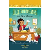 Dilek Kütüphanesi - Yeni Okul Müdürü İş Bankası Kültür Yayınları