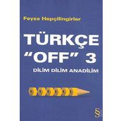 Dilim Dilim Anadilim Türkçe Off 3 - Feyza Hepçilingirler