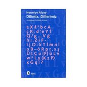 DILIMIZ DILLERIMIZ UYGULAMA ÜZERİNE YAZILAR - NECMIYE ALPAY
