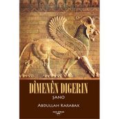 Dimenen Dıgerın - Abdullah Karabağ