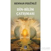 Din-Bilim Çatışması - rennan pekunlu