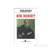 DIN NEDIR - LEV NIKOLAYEVIÇ TOLSTOY