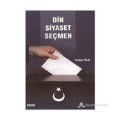 DIN SIYASET SEÇMEN - FERIHAN POLAT