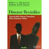 DINOZOR BEYINLILER - ALBERT J. BERNSTEIN, SYDNEY CRAFT ROZEN