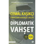 Diplomatik Vahşet - Cemal Kaşıkçı Cinayetinin Karanlık Sırları - Ferhat Ünlü