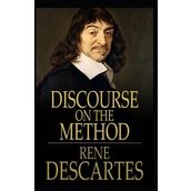Discourse On The Method - Rene Descartes