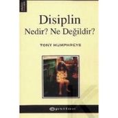 DISIPLIN NEDIR? NE DEĞİLDİR? - TONY HUMPHREYS
