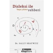 Disleksi ile Başa Çıkma Rehberi-Sally Shaywitz