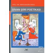 Divan Şiiri Poetikası - Abdulkadir Erkal
