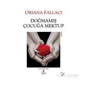 DOĞMAMIŞ BIR ÇOCUĞA MEKTUP - ORIANA FALLACI