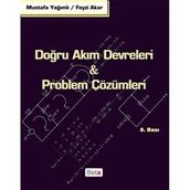 DOĞRU AKIM DEVRELERI & PROBLEM ÇÖZÜMLERİ - MUSTAFA YAĞIMLI;FEYZI AKAR