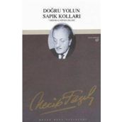 DOĞRU YOLUN SAPIK KOLLARI (KOD: 48) - NECIP FAZIL KISAKÜREK