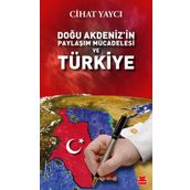 Doğu Akdeniz'in Paylaşım Mücadelesi ve Türkiye - Tümamiral Cihat Yaycı