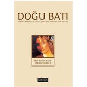 Doğu Batı Dergisi Sayı:31 Dün Bugün Yarın İdeolojiler 4 - Kolektif