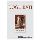 Doğu Batı Düşünce Dergisi Sayı: 27 - Aşk ve Batı - Kolektif