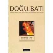 Doğu Batı Düşünce Dergisi Sayı: 31 - Dün Bugün Yarın İdeolojiler 4