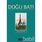 Doğu Batı Düşünce Dergisi Sayı: 67 - Şehir Yazılar - Kolektif