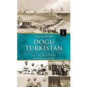 Doğu Türkistan - A. N. Kuropatkin