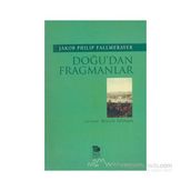 Doğu'dan Fragmanlar - Jakob Philip Fallmerayer