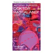 Doktor Hastalandı - Anthony Burgess