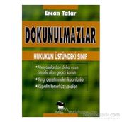 DOKUNULMAZLAR - ERCAN TATAR