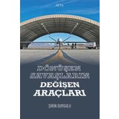 Dönüşen Savaşların Değişen Araçları - Şirin Duygulu
