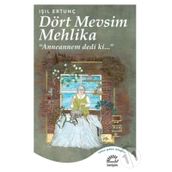 Dört Mevsim Mehlika - Işıl Ertunç
