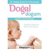 Dr. Hakan Çoker’le 100 Soruda Doğal Doğum - Hakan Çoker