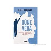 DÜNE VEDA TÜRKIYEDE LIBERALIZM VE DEMOKRATLIK (1980-2010) - DOĞAN GÜRPINAR